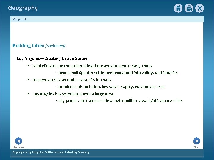 Geography Chapter 5 Building Cities {continued} Los Angeles—Creating Urban Sprawl • Mild climate and