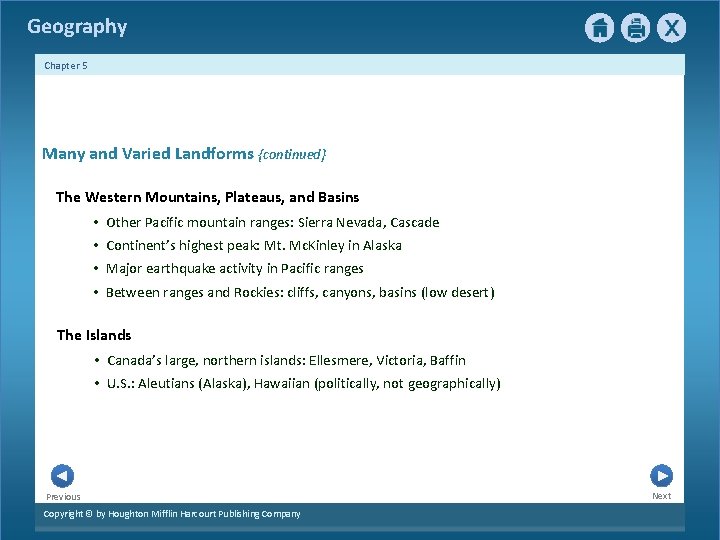 Geography Chapter 5 Many and Varied Landforms {continued} The Western Mountains, Plateaus, and Basins