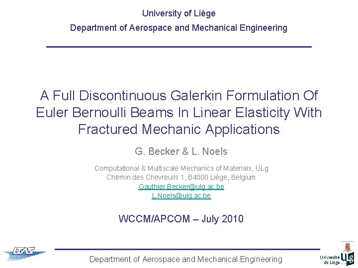 University of Liège Department of Aerospace and Mechanical Engineering A Full Discontinuous Galerkin Formulation