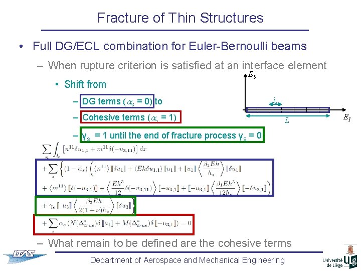 Fracture of Thin Structures • Full DG/ECL combination for Euler-Bernoulli beams – When rupture