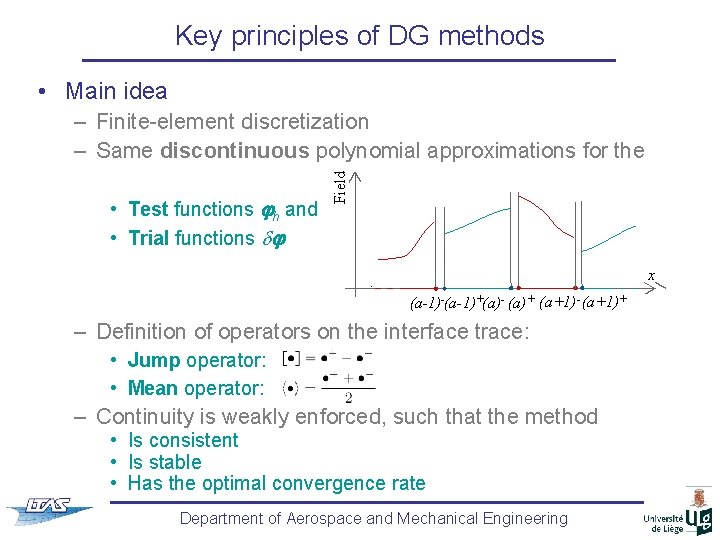 Key principles of DG methods • Main idea • Test functions h and •