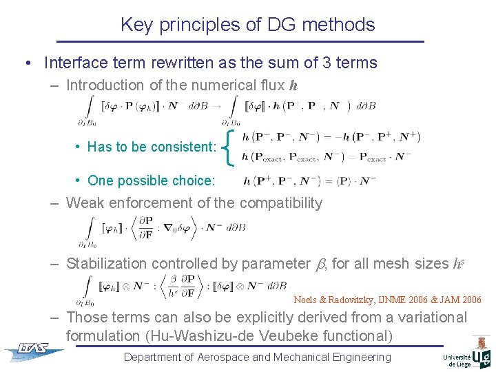 Key principles of DG methods • Interface term rewritten as the sum of 3