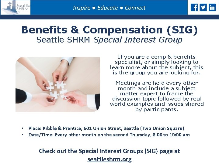 Inspire ● Educate ● Connect Benefits & Compensation (SIG) Seattle SHRM Special Interest Group