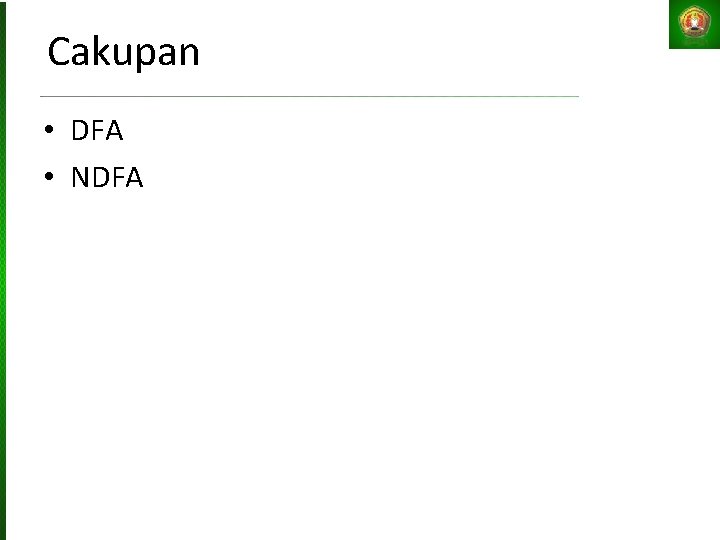 Cakupan • DFA • NDFA 