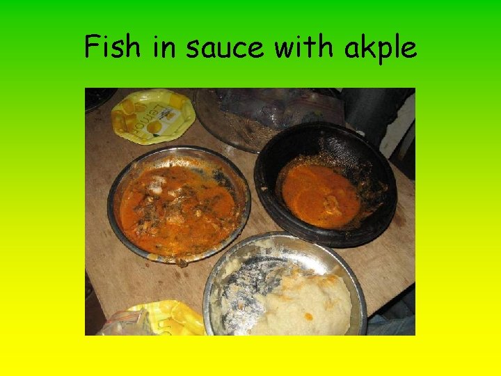 Fish in sauce with akple 
