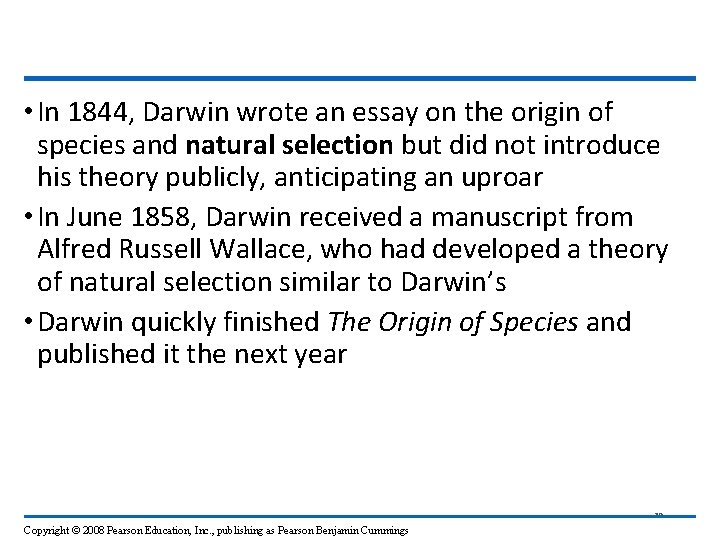  • In 1844, Darwin wrote an essay on the origin of species and
