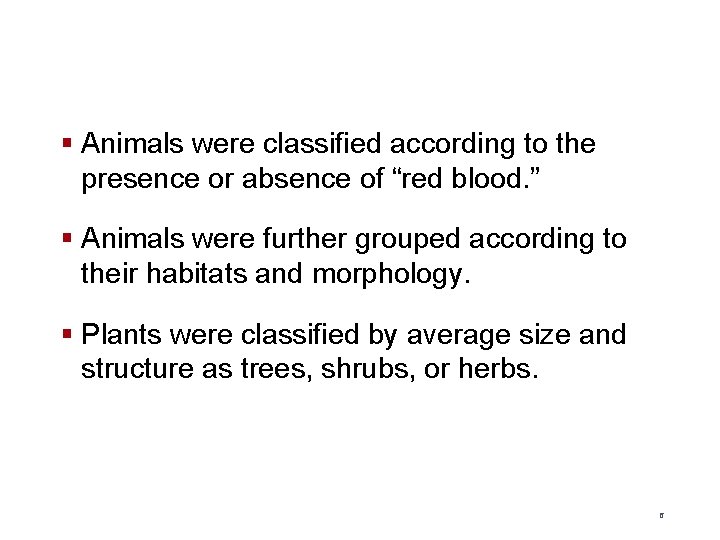 § Animals were classified according to the presence or absence of “red blood. ”