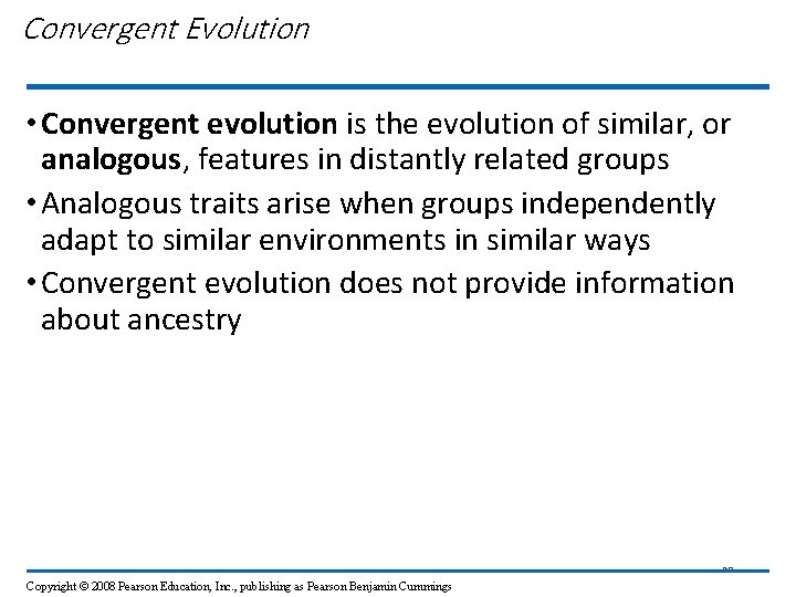 Convergent Evolution • Convergent evolution is the evolution of similar, or analogous, features in