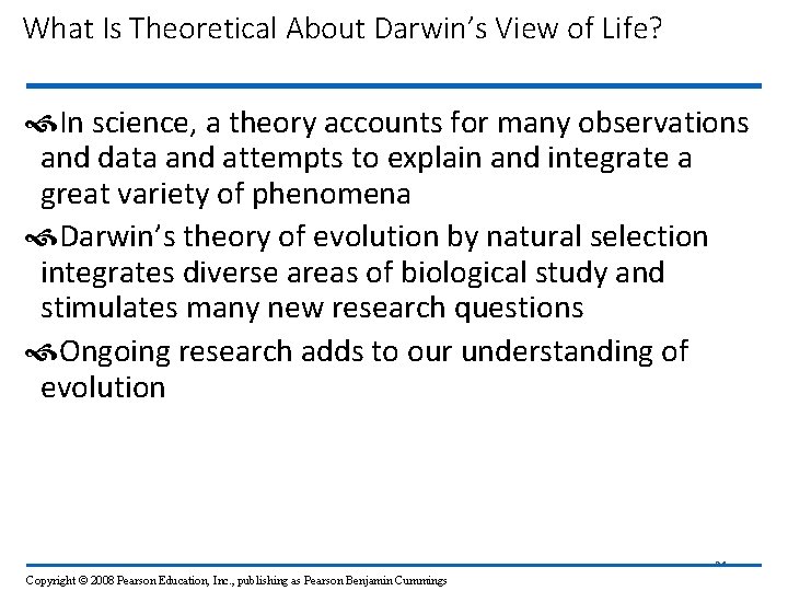 What Is Theoretical About Darwin’s View of Life? In science, a theory accounts for