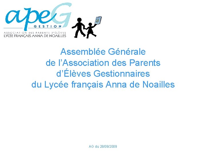 Assemblée Générale de l’Association des Parents d’Élèves Gestionnaires du Lycée français Anna de Noailles