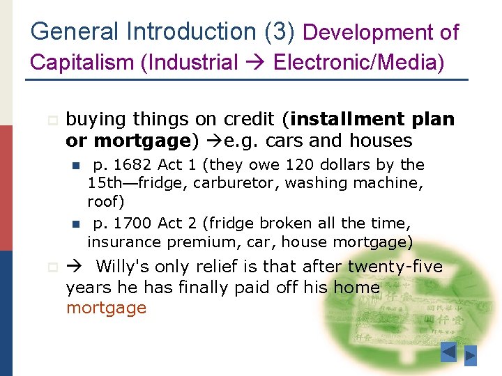 General Introduction (3) Development of Capitalism (Industrial Electronic/Media) p buying things on credit (installment