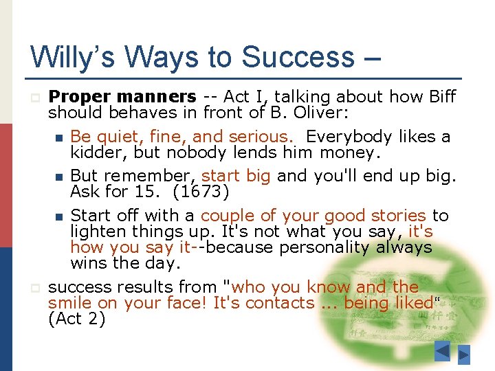 Willy’s Ways to Success – p p Proper manners -- Act I, talking about