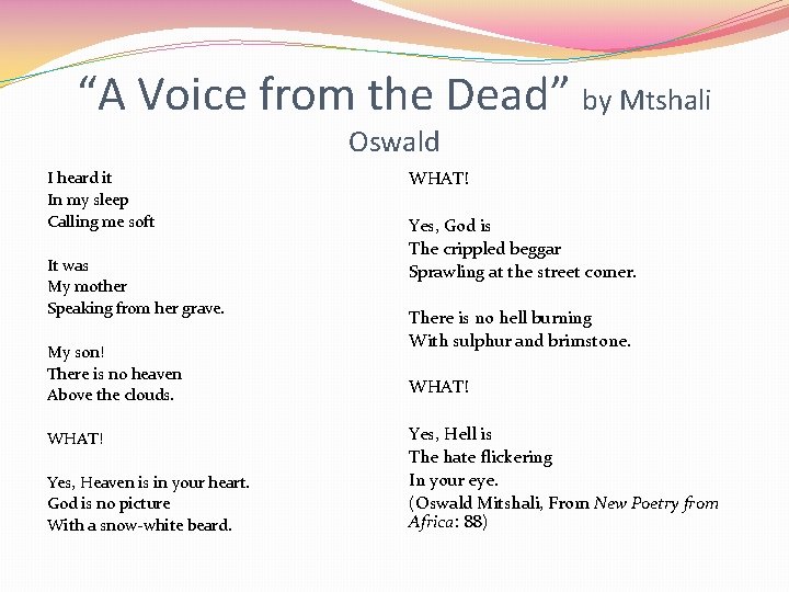 “A Voice from the Dead” by Mtshali Oswald I heard it In my sleep