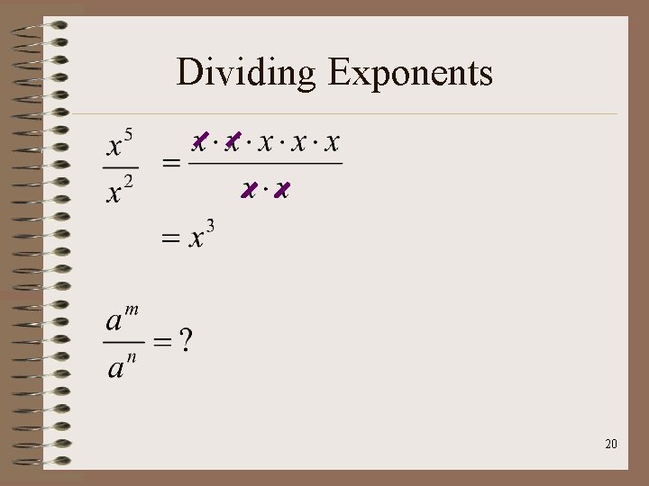 Dividing Exponents 20 