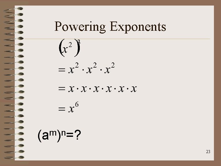 Powering Exponents (am)n=? 23 