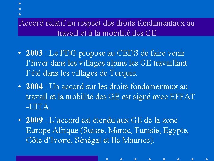 Accord relatif au respect des droits fondamentaux au travail et à la mobilité des