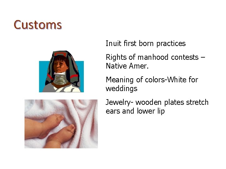 Customs Inuit first born practices Rights of manhood contests – Native Amer. Meaning of