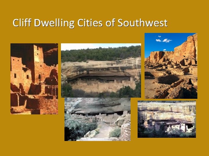 Cliff Dwelling Cities of Southwest 