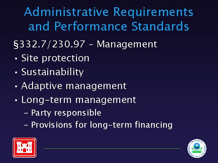 Administrative Requirements and Performance Standards § 332. 7/230. 97 – Management • Site protection