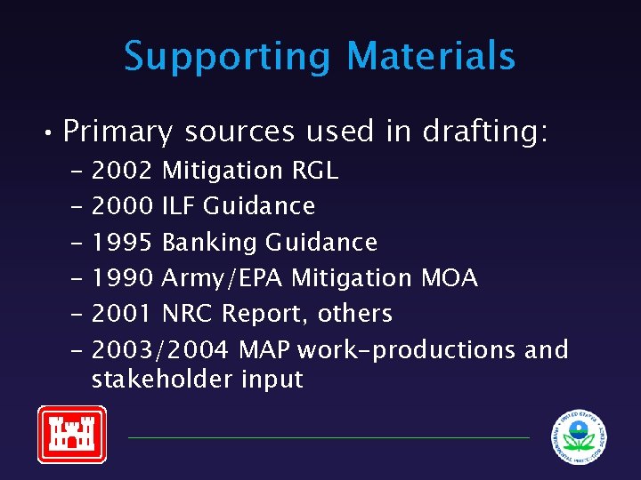 Supporting Materials • Primary sources used in drafting: – 2002 Mitigation RGL – 2000