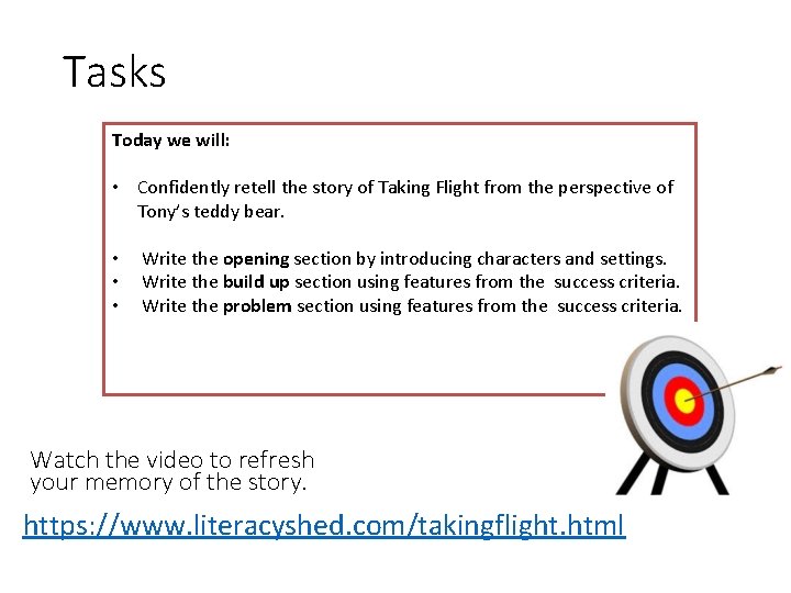Tasks Today we will: • Confidently retell the story of Taking Flight from the