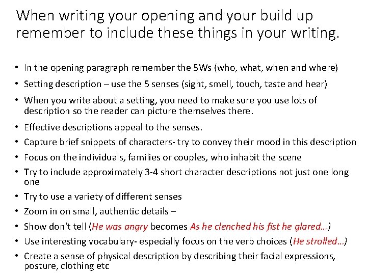 When writing your opening and your build up remember to include these things in