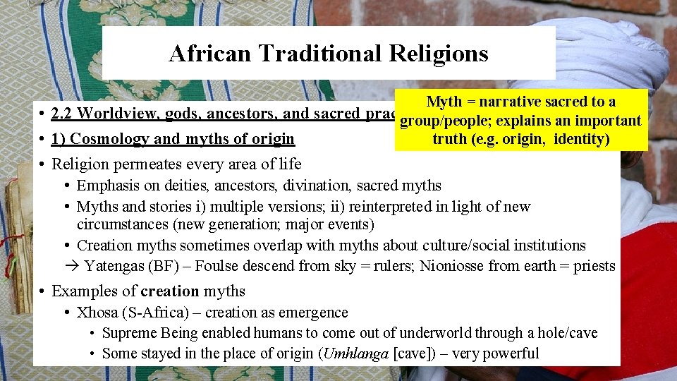 African. Dei Traditional Religions Missio – Mission of God Myth = narrative sacred to