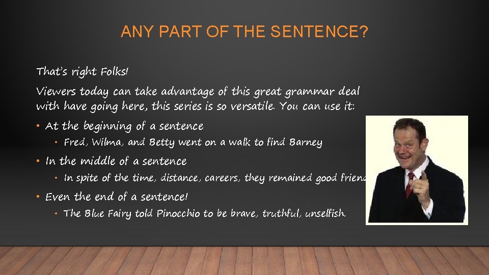 ANY PART OF THE SENTENCE? That’s right Folks! Viewers today can take advantage of ANY PART OF THE SENTENCE? That’s right Folks! Viewers today can take advantage of