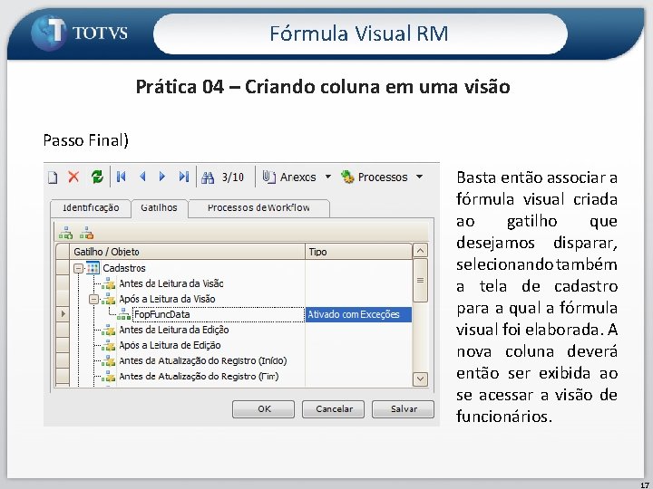 Fórmula Visual RM Prática 04 – Criando coluna em uma visão Passo Final) Basta