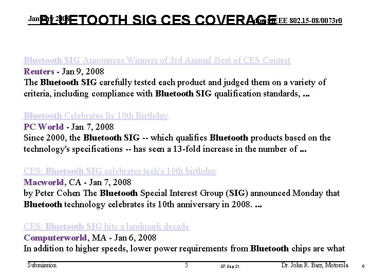 doc. : IEEE 802. 15 -08/0073 r 0 BLUETOOTH SIG CES COVERAGE January 2008