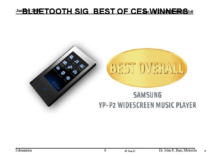 IEEE 802. 15 -08/0073 r 0 BLUETOOTH SIG BEST OF CESdoc. : WINNERS January