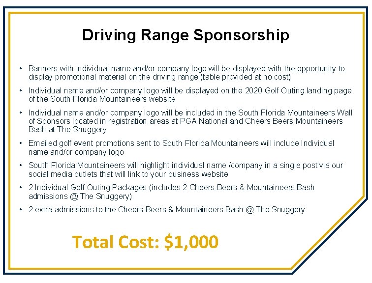 Driving Range Sponsorship • Banners with individual name and/or company logo will be displayed