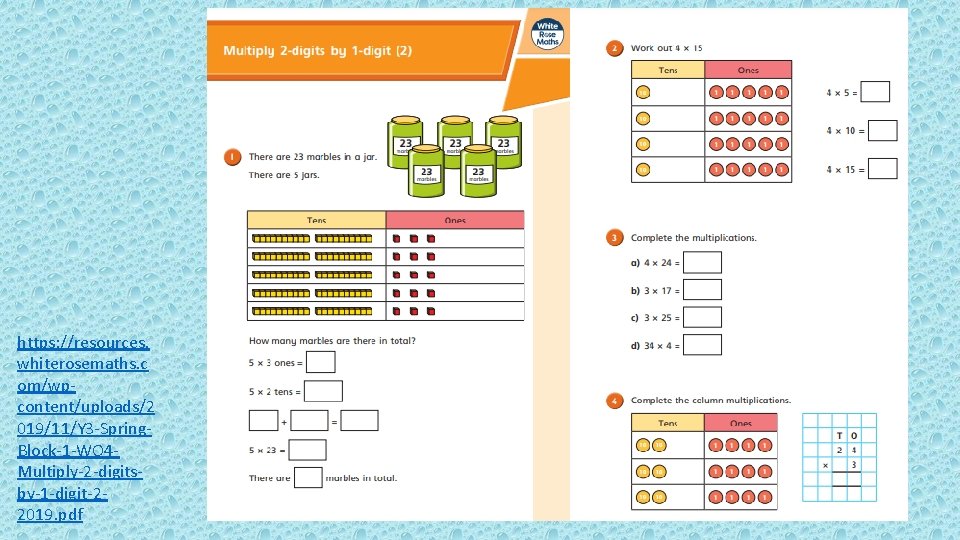 https: //resources. whiterosemaths. c om/wpcontent/uploads/2 019/11/Y 3 -Spring. Block-1 -WO 4 Multiply-2 -digitsby-1 -digit-22019.