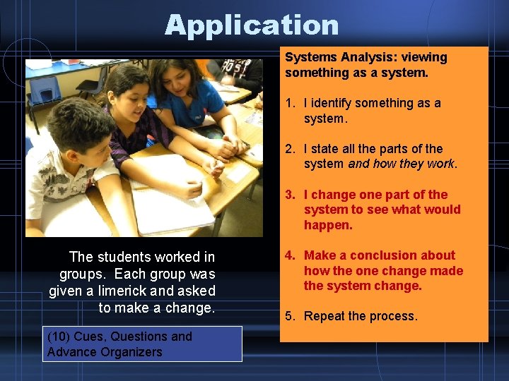 Application Systems Analysis: viewing something as a system. 1. I identify something as a