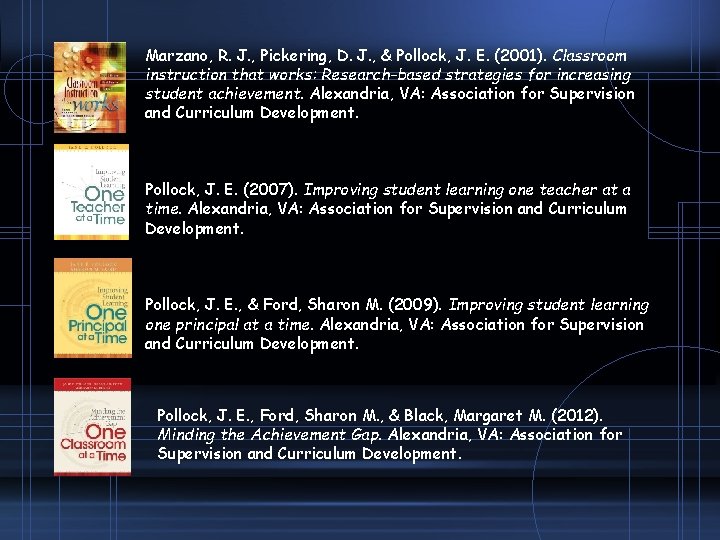 Marzano, R. J. , Pickering, D. J. , & Pollock, J. E. (2001). Classroom