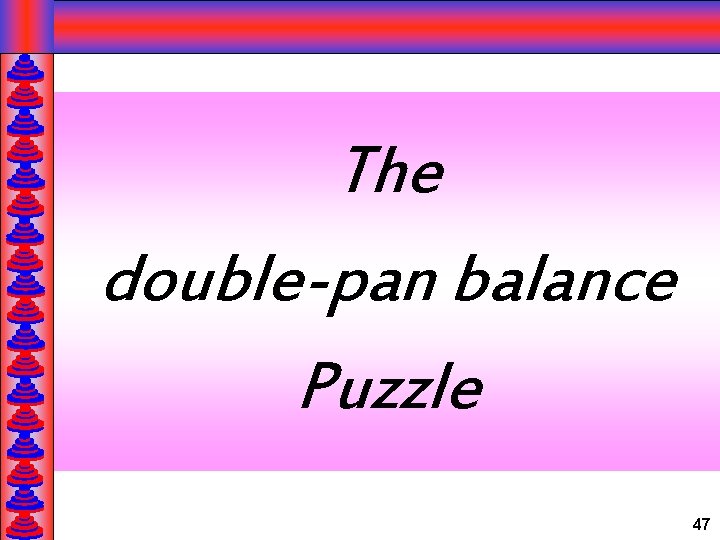The double-pan balance Puzzle 47 