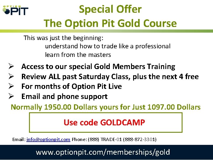 Special Offer The Option Pit Gold Course This was just the beginning: understand how