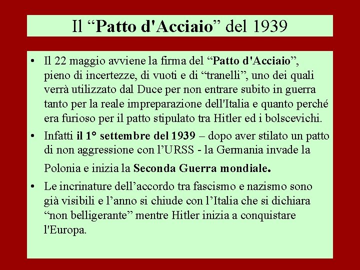 Il “Patto d'Acciaio” del 1939 • Il 22 maggio avviene la firma del “Patto