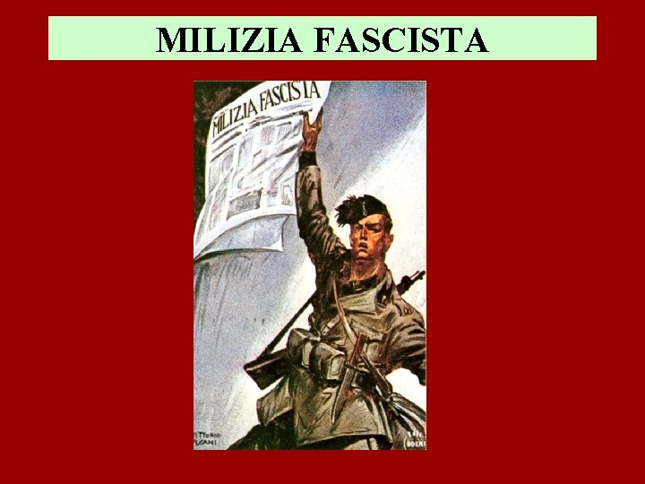 MILIZIA FASCISTA 