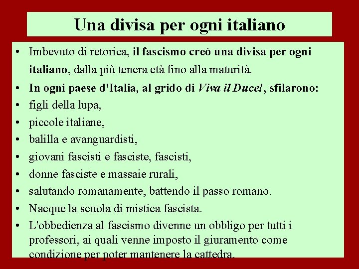 Una divisa per ogni italiano • Imbevuto di retorica, il fascismo creò una divisa