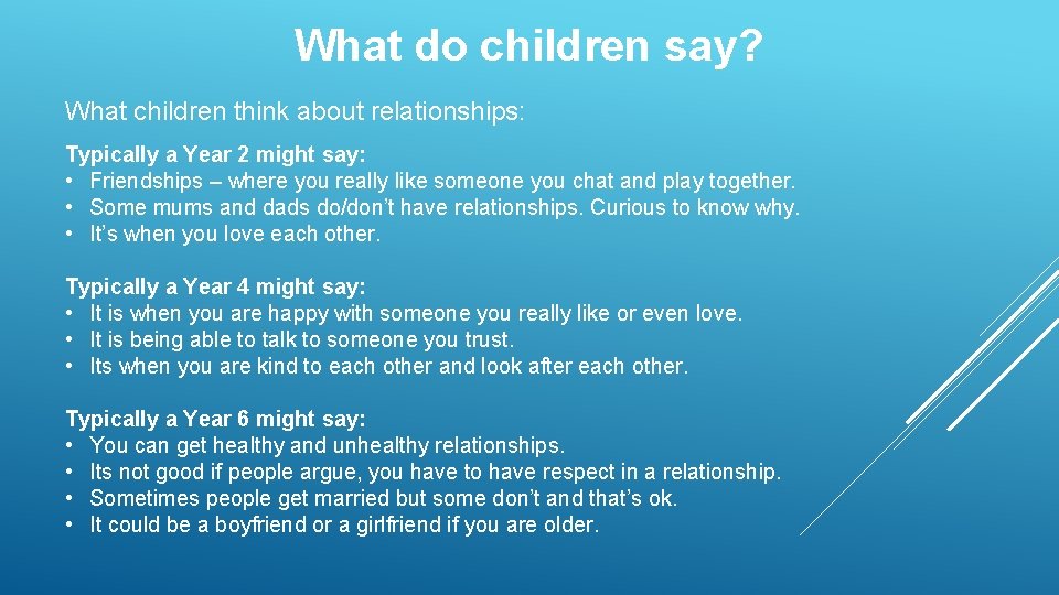 What do children say? What children think about relationships: Typically a Year 2 might