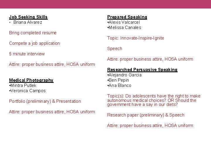 Job Seeking Skills • Briana Alvarez Prepared Speaking • Alexis Valcarcel • Melissa Canales Job Seeking Skills • Briana Alvarez Prepared Speaking • Alexis Valcarcel • Melissa Canales