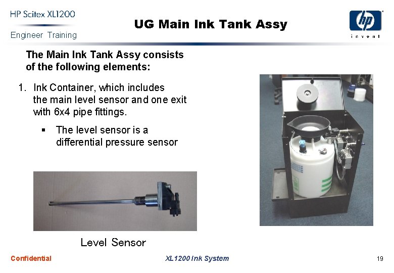 Engineer Training UG Main Ink Tank Assy The Main Ink Tank Assy consists of