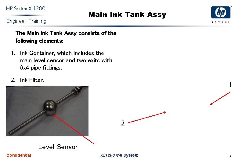 Engineer Training Main Ink Tank Assy The Main Ink Tank Assy consists of the