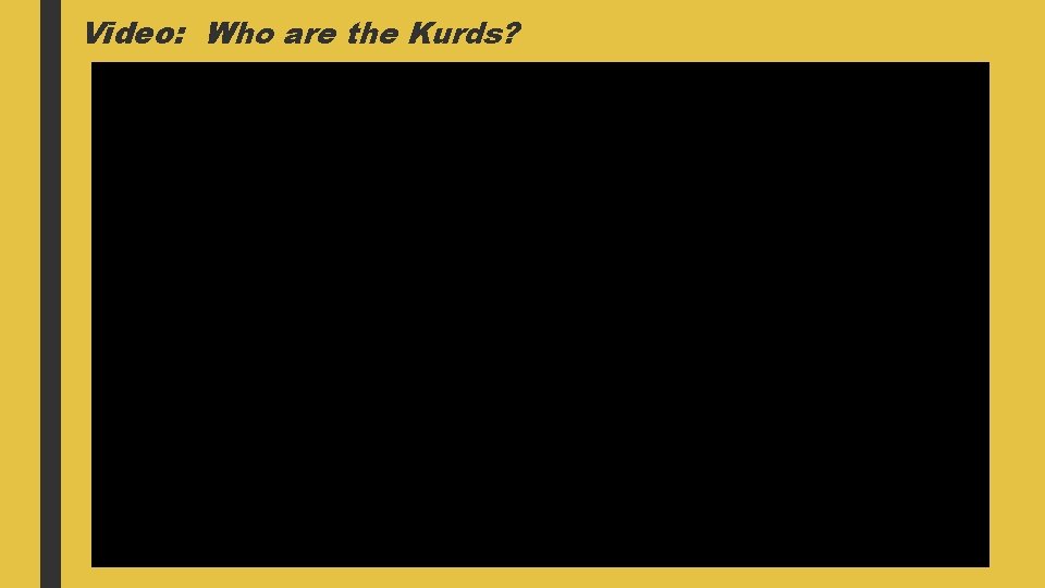 Video: Who are the Kurds? 