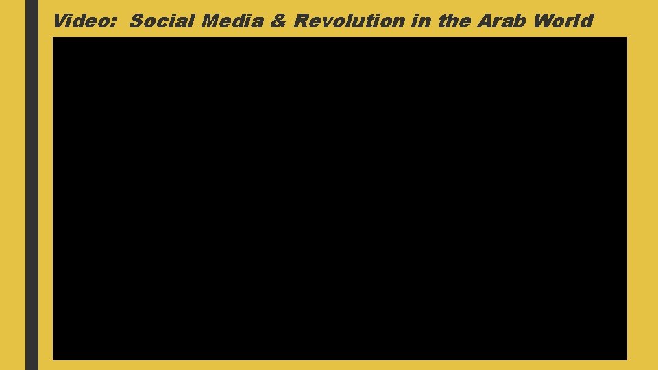 Video: Social Media & Revolution in the Arab World 