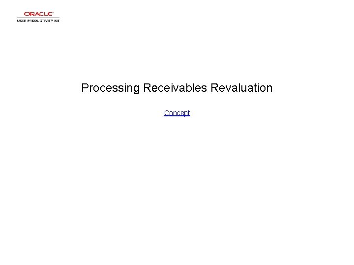 Processing Receivables Revaluation Concept 