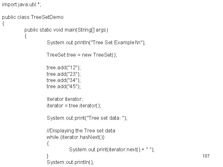 import java. util. *; public class Tree. Set. Demo { public static void main(String[]