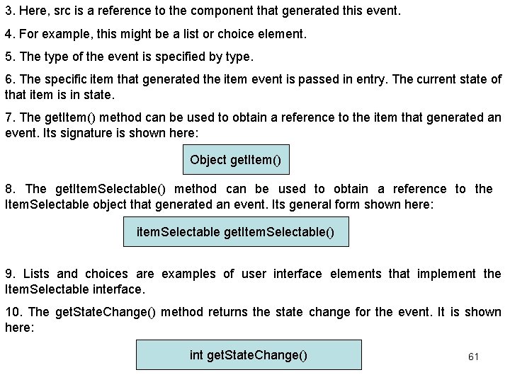 3. Here, src is a reference to the component that generated this event. 4.