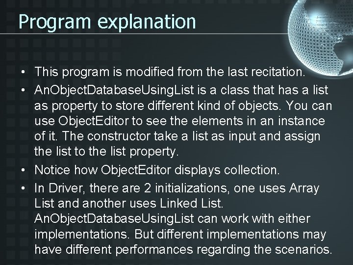 Program explanation • This program is modified from the last recitation. • An. Object.